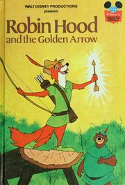 Cover of: Walt Disney Productions presents Robin Hood and the golden arrow.