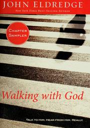 Cover of: Walking with God: talk to him, hear from him, really