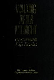 Cover of: Walking after midnight: gay men's life stories