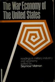 Cover of: The war economy of the United States by Seymour Melman