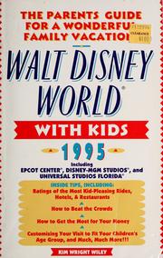 Cover of: Walt Disney World with kids, 1995: the unofficial guide