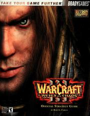 Cover of: WarCraft III: reign of chaos : official strategy guide