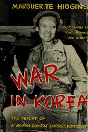 Cover of: War in Korea: the report of a woman combat correspondent.