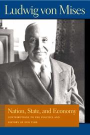 Cover of: Nation, State, And Economy: Contributions to the Politics And History of Our Time (Von Mises, Ludwig, Works.)