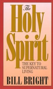 Cover of: The Holy Spirit, the key to supernatural living
