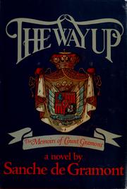 Cover of: The way up: the memoirs of Count Gramont; a novel