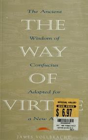 Cover of: The way of virtue: an ancient remedy to heal the modern soul