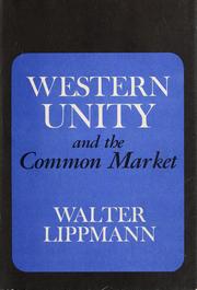 Cover of: Western unity and the Common Market.