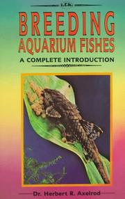 Cover of: A complete introduction to breeding aquarium fishes