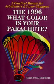 Cover of: What color is your parachute? by Richard Nelson Bolles