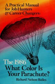 What color is your parachute? by Richard Nelson Bolles