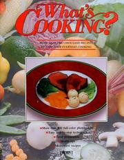Cover of: What's cooking?: more than two thousand recipes to vary your everyday cooking.