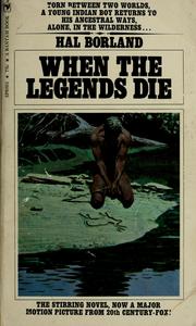 Cover of: When the legends die. by Hal Borland