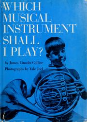 Cover of: Which musical instrument shall I play? by James Lincoln Collier