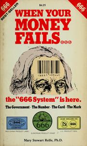 Cover of: When your money fails: the 666 system is here