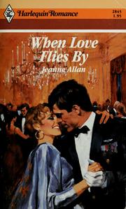 Cover of: When Love Flies By by Jeanne Allan