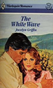 Cover of: The white wave by Jocelyn Griffin
