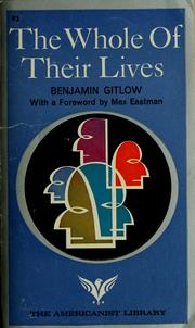 Cover of: The whole of their lives by Gitlow, Benjamin
