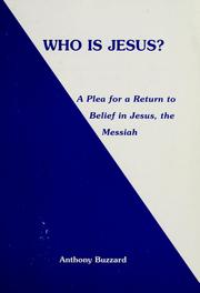 Cover of: Who is Jesus? by Anthony F. Buzzard