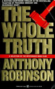 The whole truth by Anthony Robinson