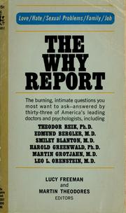 Cover of: The why report: a book of 45 interviews with psychiatrists, psychoanalysts, and psychologists