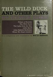 Cover of: The wild duck, and other plays. by Henrik Ibsen