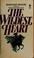 Cover of: The wildest heart.