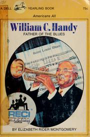 Cover of: William C. Handy by Elizabeth Rider Montgomery