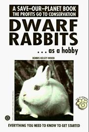 Cover of: Dwarf Rabbits: Getting Started (Save Our Planet)