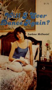 Cover of: Will I ever dance again? by Lurlene McDaniel