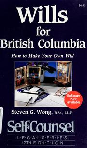 Cover of: Wills for British Columbia: how to make your own will