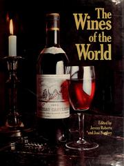 Cover of: The wines of the world by edited by Jeremy Roberts and José Northey.