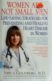 Cover of: Women are not small men: life-saving strategies for preventing and healing heart disease in women