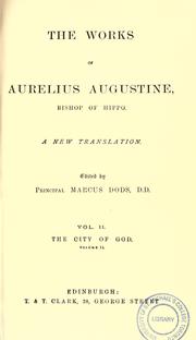 Cover of: The works of Aurelius Augustine, Bishop of Hippo by Augustine of Hippo