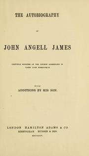 Cover of: The works of John Angell James by John Angell James
