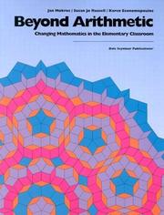 Cover of: Beyond arithmetic: changing mathematics in the elementary classroom