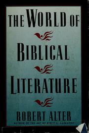 The world of biblical literature by Robert Alter