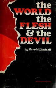 Cover of: The world, the flesh, & the devil.