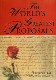 Cover of: The world's greatest proposals by Fred Cuellar