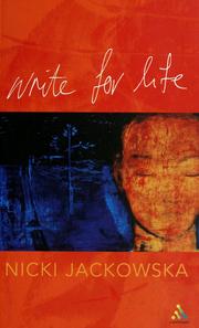 Cover of: Write for life by Nicki Jackowska