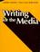 Cover of: Writing for the media