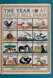 The Year at Maple Hill Farm by Alice Provensen, Martin Provensen