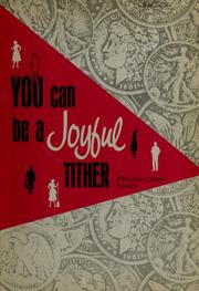 Cover of: You can be a joyful tither by Fletcher Clarke Spruce