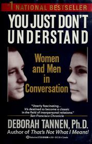 Cover of: You just don't understand: women and men in conversation