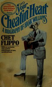 Cover of: Your cheatin' heart: a biography of Hank Williams