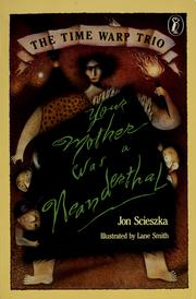 Cover of: Your mother was a Neanderthal by Jon Scieszka