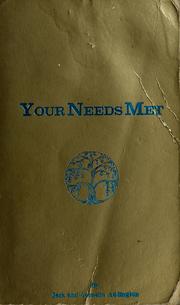 Cover of: Your needs met: more than 150 scientific prayers that will work for you