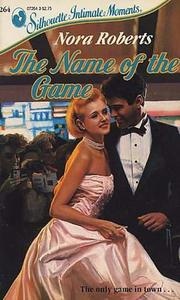 The Name of the Game by Nora Roberts
