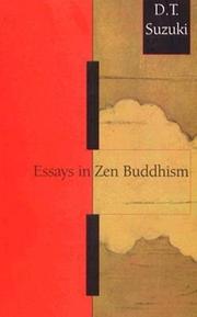 Essays in Zen Buddhism by Daisetsu Teitaro Suzuki