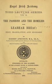 Cover of: The passions and the homilies from Leabhar breac: text, translation, and glossary